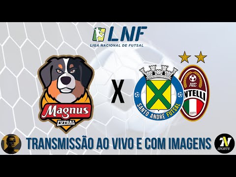Magnus vs Santo André/Intelli - AO VIVO E COM IMAGENS