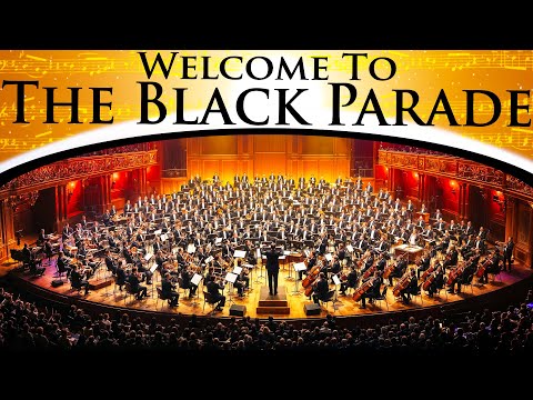 My Chemical Romance - Welcome To The Black Parade | Epic Orchestra