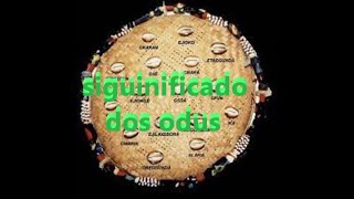 SAIBA O SIGNIFICADO DE CADA ODU E SEUS ORIXAS CORESPONDENTES!!!!!