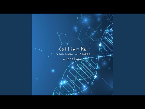 Calling Me