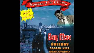 Beny More"Y Hoy Como Ayer" (Original)