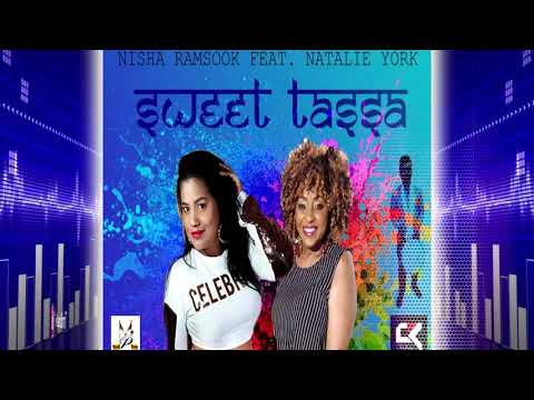 Nisha Ramsook  ft Natalie Yorke - Sweet Tassa (Chutney Rhythms) 2k20 Chutney