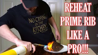 How To Reheat Prime Rib LIKE A PRO! | Featuring James Makinson