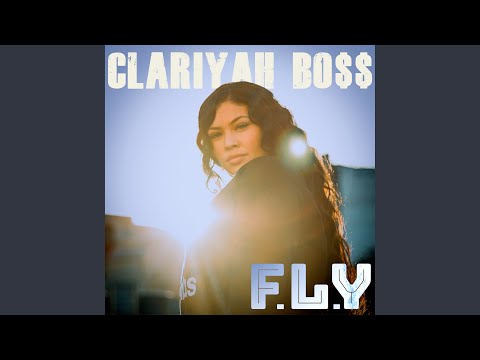 Clariyah Bo$$ - F.L.Y