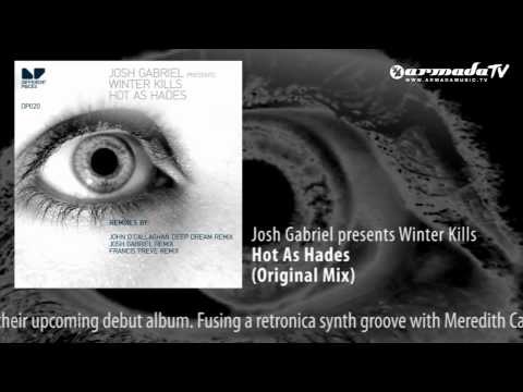 Josh Gabriel presents Winter Kills - Hot As Hades (Original Mix)
