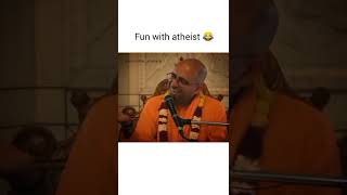 Fun with atheist by - amogh lila prabhu ji | new viral status video | #shorts #myashraya #viral💓✨
