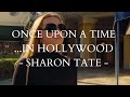 Once Upon a Time in Hollywood -  Sharon Tate - California Dreamin