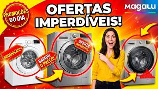 🚨 MAGAZINE LUIZA SURPREENDEU! LAVADORAS DE ROUPAS com Descontos Imperdíveis