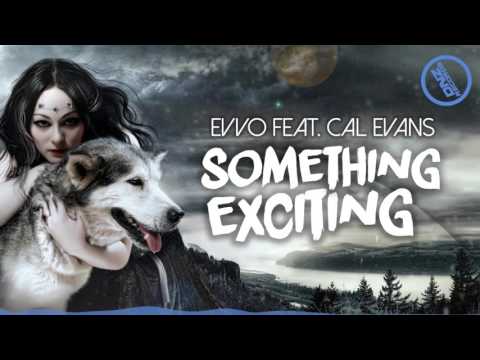 DNZF169 // EVVO FEAT. CAL EVANS - SOMETHING EXCITING (Official Video DNZ RECORDS)