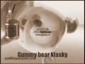 Copy Of Klasky Gummy Bear Goes Sepia