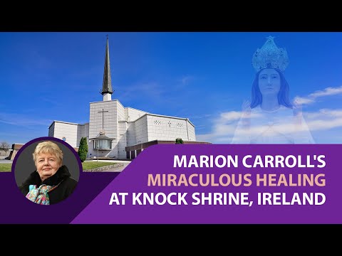 Marion Carroll's Miraculous Healing at Knock Shrine, Ireland | Mary My Mother | Spotlight