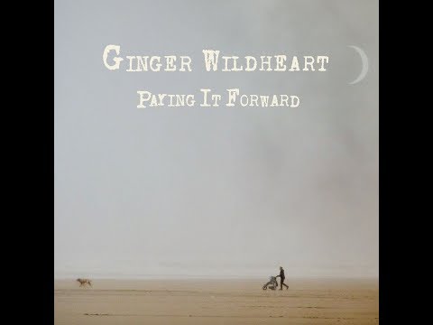 Ginger Wildheart - Paying It Forward