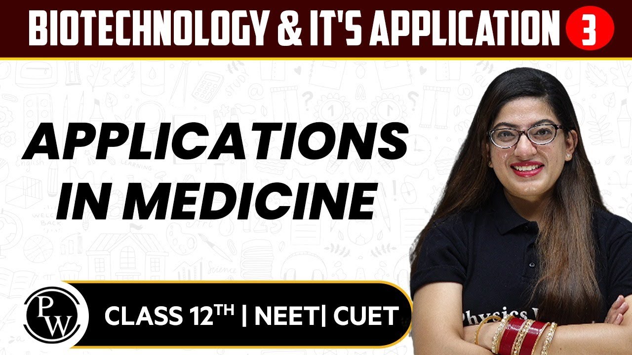 Biotechnology & It's Application 03 | Applications in Medicine | Pure English |  12th/NEET/CUET