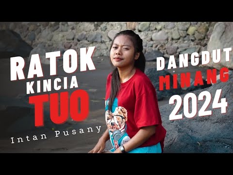 RATOK KINCIA TUO//Lagu Dangdut Terbaru//Intan Pusany