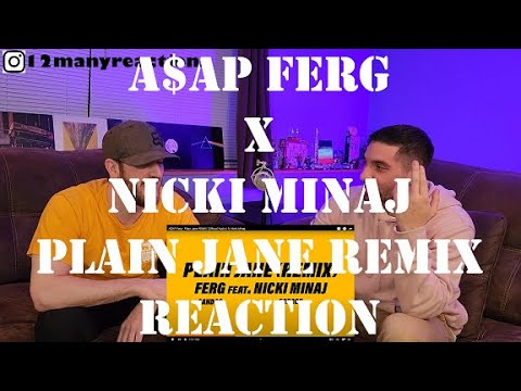 First Time Hearing: A$AP Ferg x Nicki Minaj - Plain Jane (remix) -- Reaction -- Her best feature?