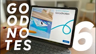 GOODNOTES 6: Todas las Novedades! ¿Vale la pena? ✍🏻