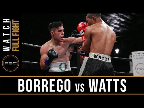 Borrego vs Watts FULL FIGHT: June 11, 2017 - PBC on FS1