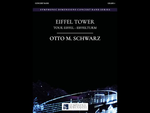EIFFEL TOWER - TOUR EIFFEL - EIFFELTURM (Concert Band) - Otto M. Schwarz