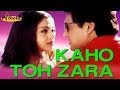 Kaho Toh Zara Video Song Albela Govinda Aishwarya Rai Alka Yagnik Kumar Sanu