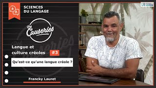 Qu'est-ce qu'une langue créole ?