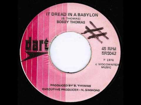 ReGGae Music 198 - Bobby Thomas - It Dread In a Babylon [Dart]