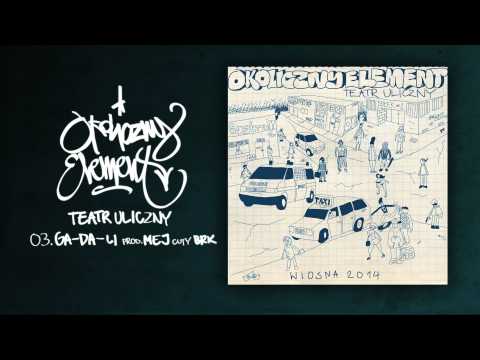 03. Okoliczny Element ft. Dj Brk - Ga-da-li