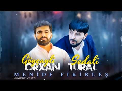 Orxan Goycayli Ft Tural Sedali - Ay Menim Canim Gozum 2022