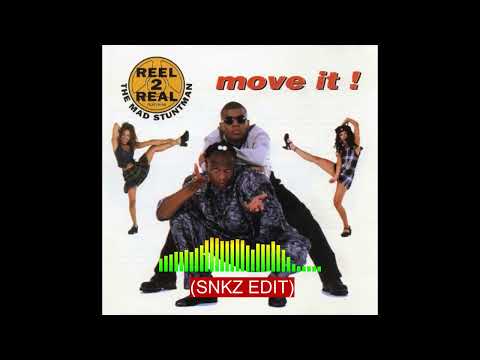 REEL 2 REAL ft MAD STUNTMAN - I LIKE TO MOVE IT (SNKZ. EDIT)
