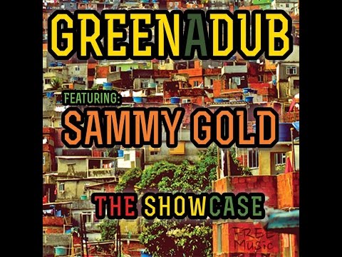 8. Greenadub Ft Sammy Gold - The gyal called Jane + Version
