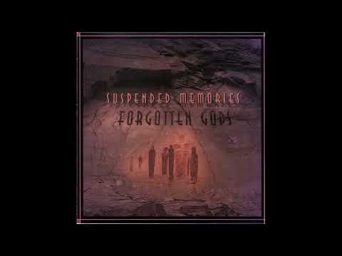 Suspended Memories - Forgotten Gods