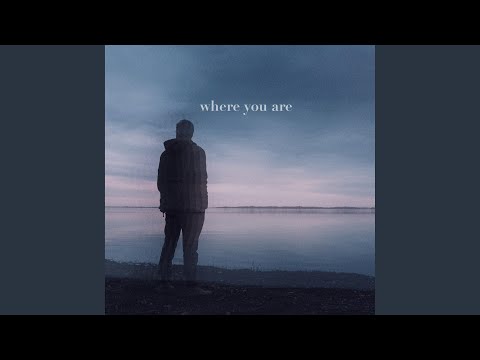 where you are (feat. Ely Waves)