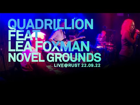 Novel Ground - Quadrillion feat. Lea Foxman