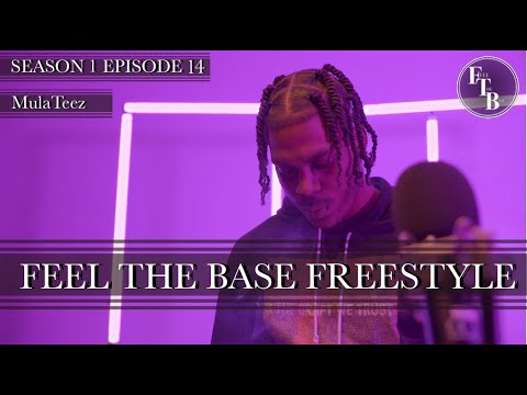 MulaTeez  - "Feel The Base" Freestyle (Season 1, Episode 14) - The Base Tv