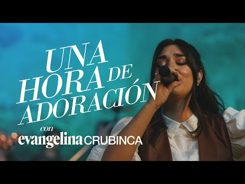 1 Hora de Adoración Con Evangelina Crubinca | Worship en Español 2025