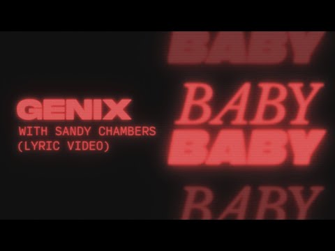 Genix & Sandy Chambers - Baby Baby (Official Lyric Video)
