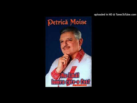 Prof.Petrica Moise - Vreme trece,vreme vine,ce-i frumos prea mult nu tine (Brau/7) (1998)