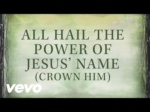 Thumbnail for All Hail The Power Of Jesus' Name (Crown Him) video