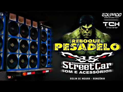 💿 CD Reboque Pesadelo (Street Car) - Rolim De Moura, RO - DJ Eduardo Ermakowitch
