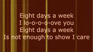 Eight Days a Week - The Beatles (Lyrics)