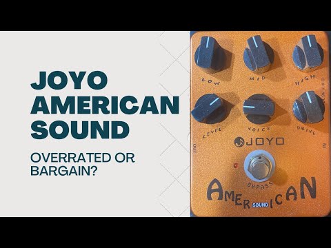 Joyo American Sound-Overrated or Bargain?