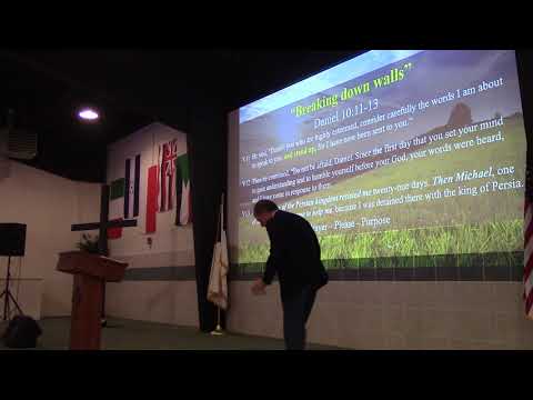 “Breaking Down Walls” (Daniel 10:11-13) John Elleson 7-7-2019