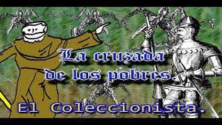 La cruzada de los pobres - El coleccionista - Bully Magnets