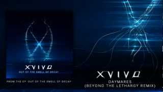 X-Vivo - Daymares (Beyond The Lethargy Remix)