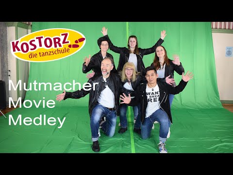Mutmacher Movie Medley - Tanzschule Kostorz