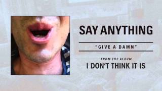 Say Anything "Give a Damn" - FULL ALBUM STREAM
