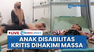 LIVE: Tragis! Anak Disabilitas Kritis usai Dianiaya & Dihakimi Warga di Karawang gegara Salah Paham