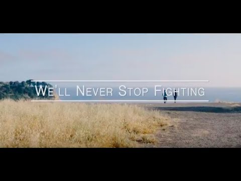 We'll Never Stop Fighting (Cancer Fight Song)