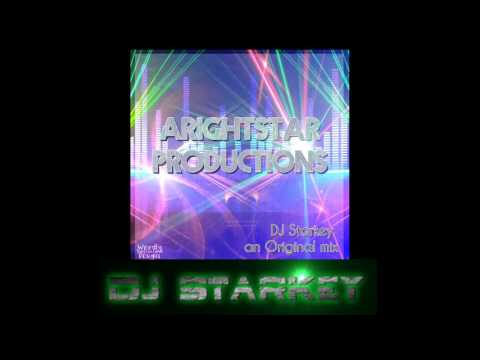 DJ Starkey Original Mix