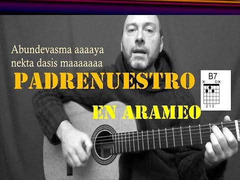 🙏 PADRENUESTRO en ARAMEO (Letra y Acordes) Our Father in Aramaic