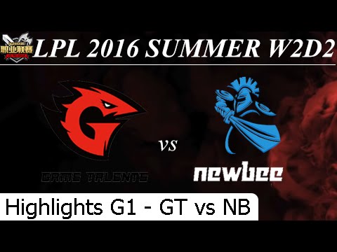 GT vs NB Game 1 Highlights - LPL Summer 2016 W2D1M3 Game Talents vs Newbee
